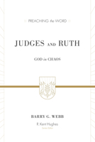 Judges and Ruth: God in Chaos (Preaching the Word) 1433506769 Book Cover