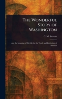 The Wonderful Story of Washington 102319788X Book Cover