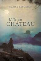 L'ILE AU CHATEAU 2897117907 Book Cover