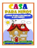 Casa Para Ni�os: Libro Para Colorear A Los Ni�os 1546486690 Book Cover