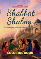 Shabbat Shalom Coloring Book: A Jewish Celebration of Rest, Repair and Wonder (One Love, Many Paths) 8169067618 Book Cover