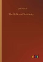 The Ffolliots of Redmarley (Classic Reprint) 9355894139 Book Cover
