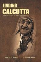 Finding Calcutta: Memoirs of a Photographer 1483454789 Book Cover