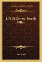 Life Of General Joseph Cilley 0548491011 Book Cover