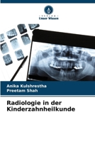 Radiologie in der Kinderzahnheilkunde 6206635422 Book Cover
