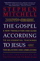 The Gospel According to Jesus: A New Translation and Guide to His Essential Teachings for Believers and Unbelievers/Pocket Edition 0060923210 Book Cover