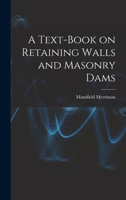 A Text-book on Retaining Walls and Masonry Dams 1016310854 Book Cover