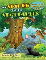 THE SPIDER AND THE VEGETABLES (1) (Learning Tree) 1732514917 Book Cover