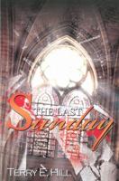 The Last Sunday 160162395X Book Cover