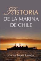 Historia de la Marina de Chile 0615185746 Book Cover