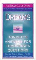 Dreams: Tonight's Answers for Tomorrow's Questions (Edgar Cayce Guides) 0312957718 Book Cover