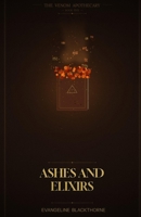 Ashes and Elixirs: The Venom Apothecary Book 5 B0GXB7VGCW Book Cover