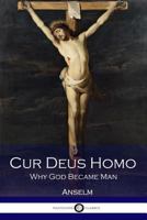 Cur Deus Homo 1530988772 Book Cover