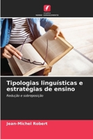 Tipologias linguísticas e estratégias de ensino 6207319575 Book Cover