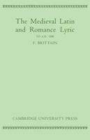 The Medieval Latin and Romance Lyric to A.D. 1300 0521118352 Book Cover