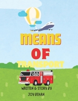 MEANS OF TRANSPORT: Alphabetic order for kids B0D36WPTDG Book Cover