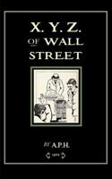 X.Y.Z. of Wall Street 1429041846 Book Cover