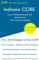 Indiana CORE Early Childhood Generalist Mathematics - Test Taking Strategies 1647680581 Book Cover