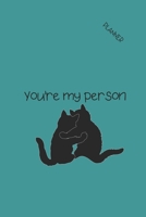 You're My Person: 5 YEAR MONTHLY PLANNER & CALENDAR 1674968361 Book Cover