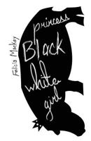 Princess Black White Girl 1545526680 Book Cover