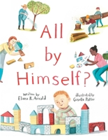 All by Himself? 1534489894 Book Cover