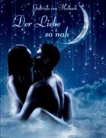 Der Liebe so nah 1983369152 Book Cover