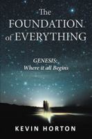 The Foundation of Everything: Genesis 1595558128 Book Cover