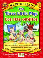 The Three Little Pigs/Los Tres Cerditos ( We Both Read Level K-1 ) 1601150989 Book Cover
