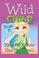 WILD CHILD - Book 3 - Insane 1094632120 Book Cover