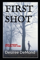 FIRST SHOT: JACK STRONG: HITMAN FOR HIRE B09L9Z487X Book Cover