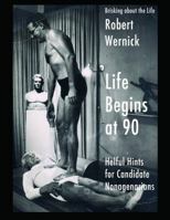 Life Begins at 90 1257915932 Book Cover