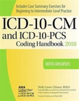 ICD-10-CM and ICD-10-PCS Coding Handbook, with Answers, 2018 Rev. Ed. 1556484291 Book Cover