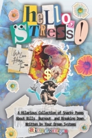 Hello, Stress! We Live Here, Too: A Hilarious Collection of Snarky Poems About Bills, Burnout, and Breaking Down, Written by Your Organ Systems B0FTVM4WVT Book Cover