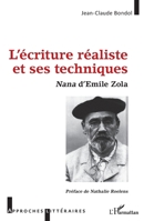 L'écriture réaliste et ses techniques: Nana d'Emile Zola (Approches Littéraires) (French Edition) 2343193835 Book Cover