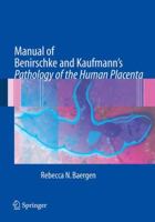 Manual of Pathology of the Human Placenta: Second Edition 0387988947 Book Cover