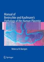 Manual of Pathology of the Human Placenta: Second Edition 0387220895 Book Cover