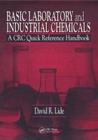 Basic Laboratory and Industrial Chemicals: A CRC Quick Reference Handbook 0849344980 Book Cover