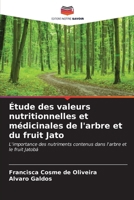 Étude des valeurs nutritionnelles et médicinales de l'arbre et du fruit Jato (French Edition) 6206656640 Book Cover