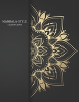 MANDALA COLORING BOOK: Mandala-Style Coloring Book with Positive Affirmation B0BHN5NLBQ Book Cover