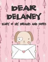 Dear Delaney, diary of my dreams and hopes: A Girl's Thoughts 1720204624 Book Cover