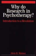 Why Do Research in Psychotherapy? 1861564414 Book Cover