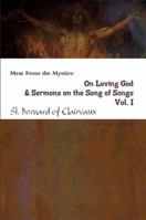 Meat From the Mystics: On Loving God and Sermons from Song of Songs Vol. I 1257854054 Book Cover
