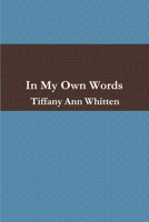 In My Own Words B07S76QS6D Book Cover