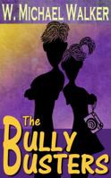 The Bully Busters 0985798106 Book Cover