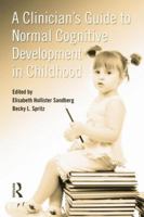 A Clinician's Guide to Normal Cognitive Development in Childhood 0415991838 Book Cover
