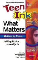 Teen Ink: What Matters 0757300634 Book Cover