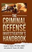 The Criminal Defense Investigator's Handbook 1716343607 Book Cover