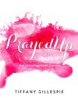 PrayedUp: The Encouragement Journal 1367669677 Book Cover