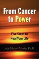 From Cancer to Power 1436321441 Book Cover