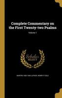 Complete Commentary on the First Twenty-Two Psalms 1021383171 Book Cover